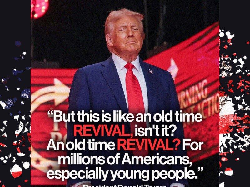 President Trump — old time revival quote